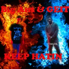 Keep Hatin (feat. GEIT)