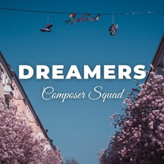 Composer Squad - Dreamers