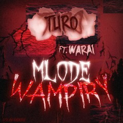 Młode wampiry ft Warai (prod Klimlords)
