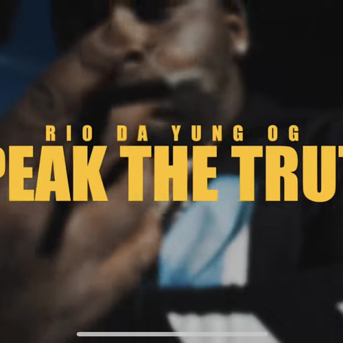 Speak The Truth - Rio Da Yung OG