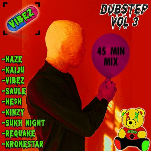 Vibez-Dubstep/Riddim Mix VOL3