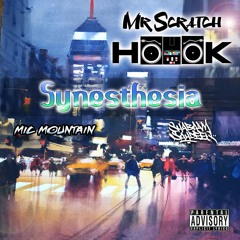 Mr. Scratch Hook - Synesthesia feat Mic Mountain & Shabaam Sahdeeq