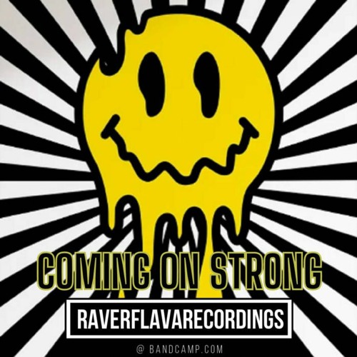 HUD - Coming On Strong (Original Mix) OUT NOW ON RAVAFLAVARECORDINGS