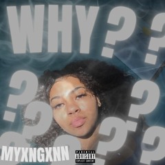 M YXNGXNN - Why (prod.Elevated)