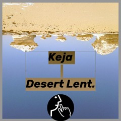 Keja - Desert Lent.