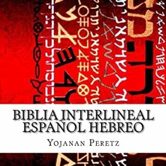Read pdf Biblia Interlineal Español Hebreo: Para Leer en Hebreo (Devarim-Deut) (Spanish Edition) by