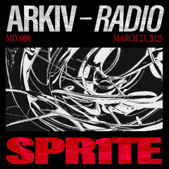 ARKIV - Spr1te - 23.03.25 (MIX008)
