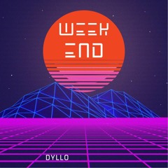 Dyllo - Weekend ( FREEDOWNLOAD )