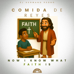 Now I Know What Faith Is