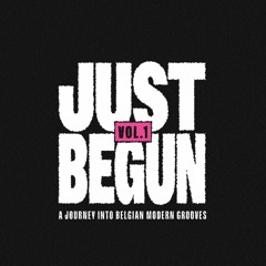 JUBE003: Just Begun Vol.1 / A Journey Into Belgian Grooves (PREVIEW / Out March 15th)