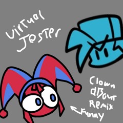 "Virtual Jester" - Clown about Remix
