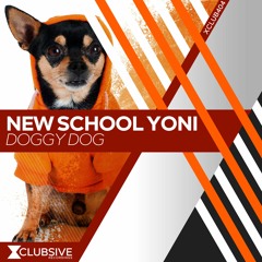 New School Yoni - Doggy Dog