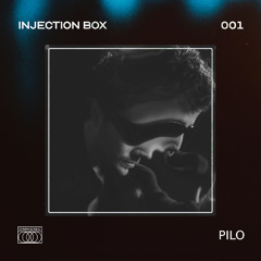 Injection Box 001 // Pilo