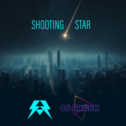 Shooting Star featuring 86 Crush