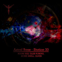 Astral Base - Station 33 (Gleb Rubens Remix)