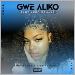 Gwe Aliko (Fanz Afro Remake) T6P 2024.mp3