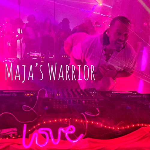 Maja's Warrior,   Maja's Birthday live Set @  5.1.21