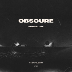 Çağrı Yıldırım - Obscure (Original Mix)