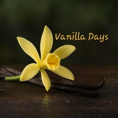 Vanilla Days