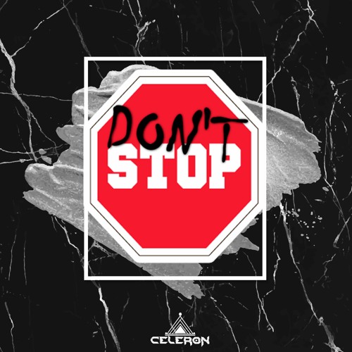CELERON - Don't Stop | SET |
