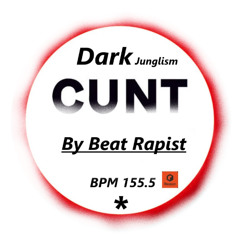 Cunt - Bpm 155.5 - Mastered