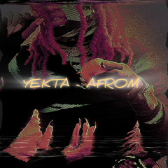 Yekta - Afrom(Afrohouse)