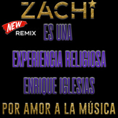 Enrique Iglesias - Es una experiencia religiosa (Zachi Remix) Mastered