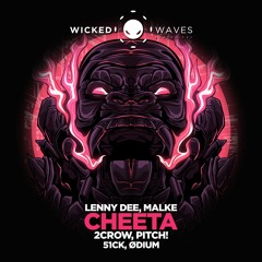 Lenny Dee, Malke - Cheeta (2CROW Remix) [Wicked Waves Recordings]