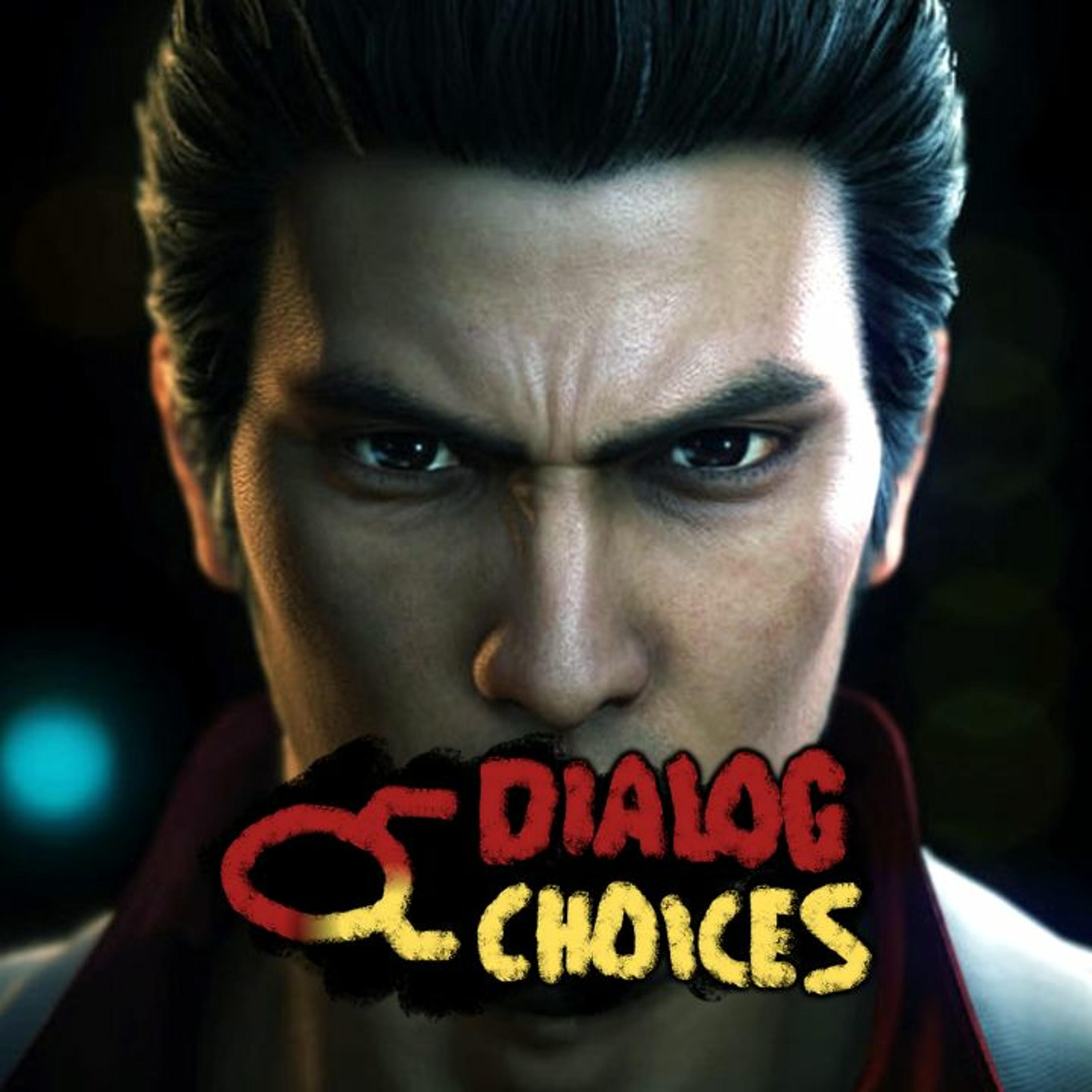 Dialog Choices Podcast #9 - Kazuma Kiryu Can't Be in Fighting Games With Women episode artwork