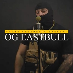 OG Eastbull - FERENTARI FREESTYLE
