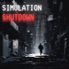 Simulation Shutdown