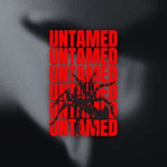 UNTAMED (dispo sur TOUTES LES PLATEFORMES)