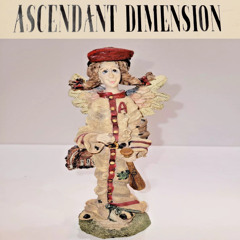 Ascendant Dimension Chapter XXIV