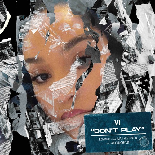 Vi - Don't Play (La Soülchyld Remix)
