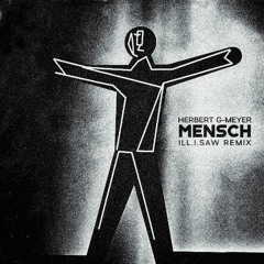 Herbert Grönemeyer - Mensch (ill.i.saw Remix)