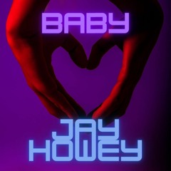 Jay Howey - Baby (Extended Mix)