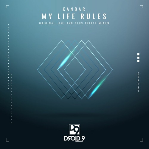 Kandar - My Life Rules (GMJ Remix) [Droid9]