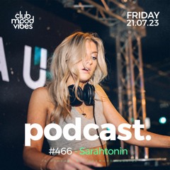 Club Mood Vibes Podcast #466 ─ Sarah Pederzani