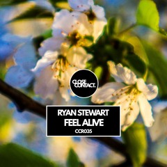 Ryan Stewart - Feel Alive (Original Mix)