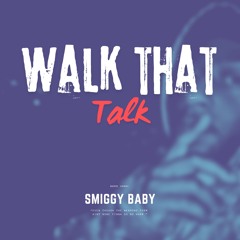 Walk that Talk