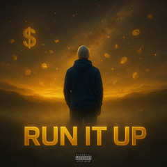 Run It Up