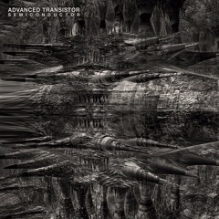 Premiere: Advanced Transistor "Manifold" - Konsequent Records