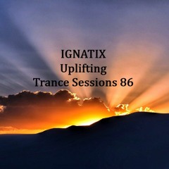 IGNATIX Uplifting Trance Sessions 86