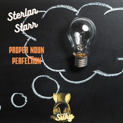 Sterlan Starr - Proper Noun Perfection (Mr Silky's LoFi Beats)