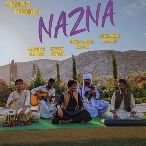 Stream Nazna _ Season 2 _ Episode 4 _ ft. Baramsh Baloch _ Naveed 