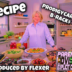 Recipe feat. B-Rack$( prod. Flexer)