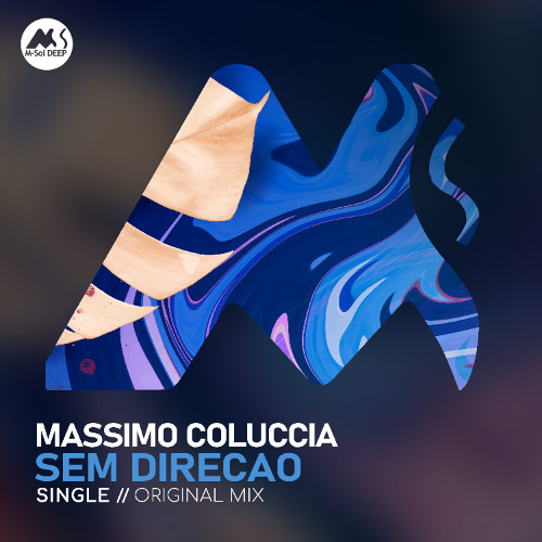 𝐏𝐑𝐄𝐌𝐈𝐄𝐑𝐄: Massimo Coluccia - Sem Direcao [M-Sol DEEP]