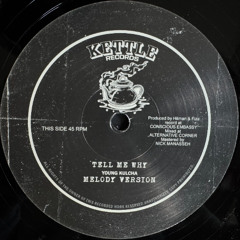 Young Kulcha - Tell Me Why / Chucky Starr - Wake Up samples