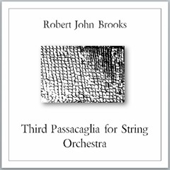 Third Passacaglia for String Orchestra - "Appassionata"