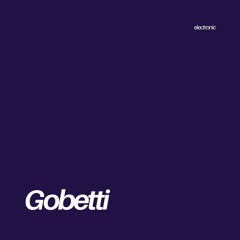 ELECTRONIC | Gobetti [RÁDIO LÓBULO]